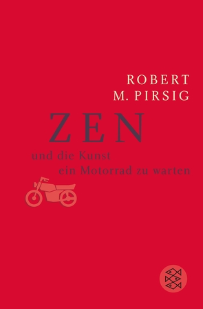 Zen und die Kunst, ein Motorrad zu warten von Hermstein,  Rudolf, Pirsig,  Robert M.