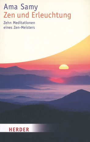 Zen und Erleuchtung von Samy,  Ama