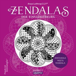Zendalas – Der Einsteigerkurs von Lothrop,  Anya