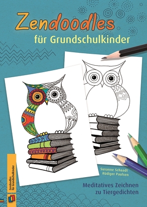 Zendoodles für Grundschulkinder von Paulsen,  Rüdiger, Schaadt,  Susanne