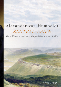 Zentral-Asien von Humboldt,  Alexander von, Lubrich,  Oliver