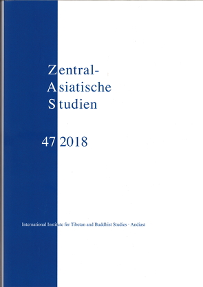 Zentralasiatische Studien Band 47 (2018) von Cüppers,  Christoph, Ehrhard,  Franz-Karl, Everding,  Karl-Heinz, Schuh,  Dieter, Schwieger,  Peter, Stolpe,  Ines