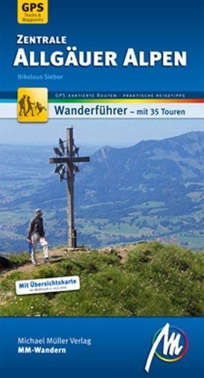 Zentrale Allgäuer Alpen MM-Wandern von Sieber,  Nikolaus