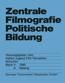 Zentrale Filmografie Politische Bildung von Institut Jugend Film Fernsehen,  München