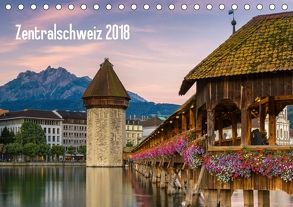 Zentralschweiz 2018 (Tischkalender 2018 DIN A5 quer) von AG,  Calendaria