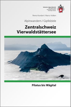 Zentralschweiz / Vierwaldstättersee von Kundert,  Remo, Volken,  Marco