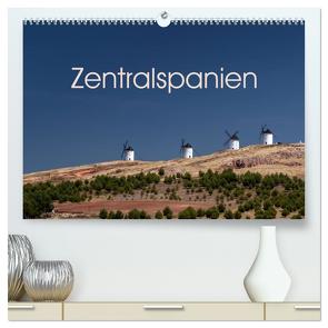 Zentralspanien (hochwertiger Premium Wandkalender 2024 DIN A2 quer), Kunstdruck in Hochglanz von Schön,  Berlin,  Andreas
