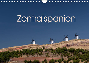 Zentralspanien (Wandkalender 2022 DIN A4 quer) von Berlin, Schoen,  Andreas
