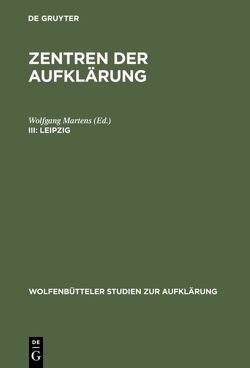Zentren der Aufklärung / Leipzig von Martens,  Wolfgang