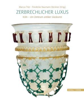 Zerbrechlicher Luxus von Naumann-Steckner,  Friederike, Trier,  Marcus