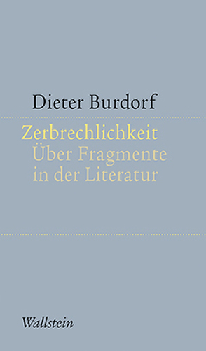Zerbrechlichkeit von Burdorf,  Dieter