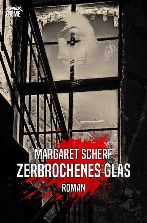 ZERBROCHENES GLAS von Dörge,  Christian, Scherf,  Margaret