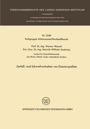 Zerfall- und Schwellverhalten von Eisenerzpellets von Wenzel,  Werner