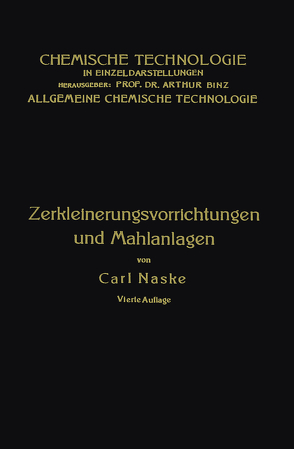 Zerkleinerungs-Vorrichtungen von Naske,  Carl