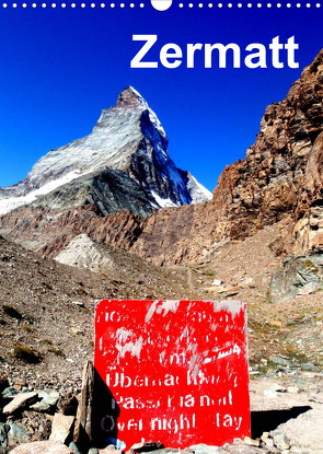 Zermatt (Wandkalender 2023 DIN A3 hoch) von Baumgartner,  Katja