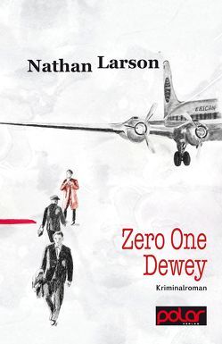Zero One Dewey von Larson,  Nathan, Stumpf,  Andrea