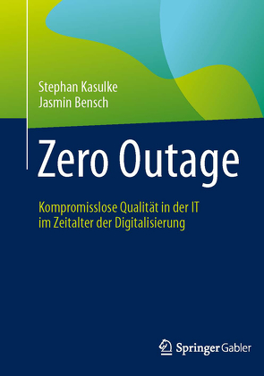 Zero Outage von Abolhassan,  Ferri, Bensch,  Jasmin, Kasulke,  Stephan