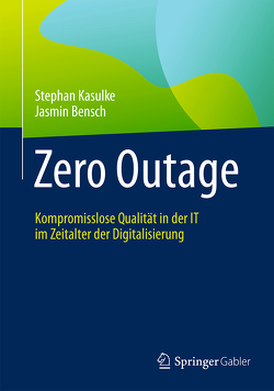 Zero Outage von Abolhassan,  Ferri, Bensch,  Jasmin, Kasulke,  Stephan