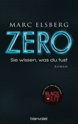 ZERO – Sie wissen, was du tust von Elsberg,  Marc