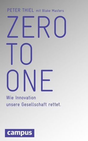 Zero to One von Masters,  Blake, Neubauer,  Jürgen, Thiel,  Peter