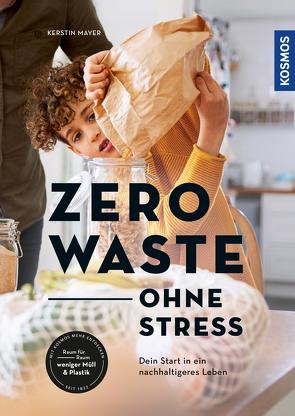 Zero Waste – ohne Stress von Mayer,  Kerstin
