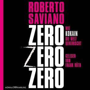 ZeroZeroZero von Koegler,  Walter, Röth,  Frank, Saviano,  Roberto, Seuß,  Rita