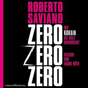 ZeroZeroZero von Koegler,  Walter, Röth,  Frank, Saviano,  Roberto, Seuß,  Rita