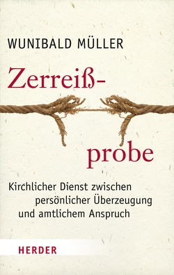 Zerreißprobe von Müller,  Wunibald