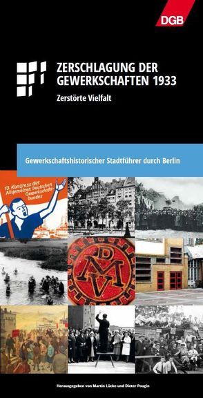 Zerschlagung der Gewerkschaften 1933 von Lücke,  Martin, Pougin,  Dieter, Sommer,  Michael