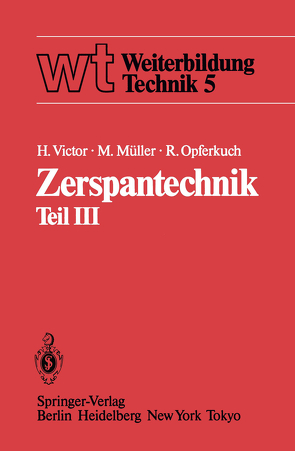 Zerspantechnik von Müller,  M., Opferkuch,  R., Victor,  H.