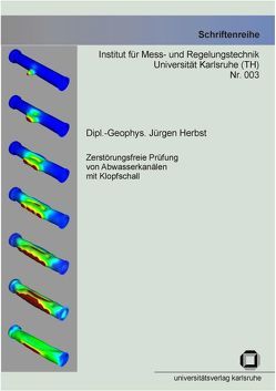 Zerstörungsfreie Prüfung von Abwasserkanälen mit Klopfschall von Herbst,  Jürgen