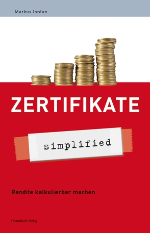 Zertifikate – simplified von Markus,  Jordan