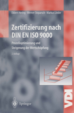 Zertifizierung nach DIN EN ISO 9000 von Hering,  Ekbert, Linder,  Markus, Steparsch,  Werner