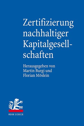 Zertifizierung nachhaltiger Kapitalgesellschaften von Burgi,  Martin, Möslein,  Florian