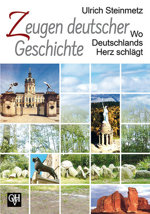Zeugen deutscher Geschichte von Steinmetz,  Ulrich