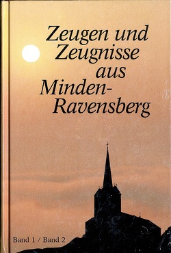 Zeugen und Zeugnisse aus Minden-Ravensberg von Heienbrok,  Wilhelm (sen.)