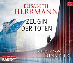 Zeugin der Toten von Herrmann,  Elisabeth, Petri,  Nina