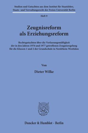 Zeugnisreform als Erziehungsreform. von Wilke,  Dieter