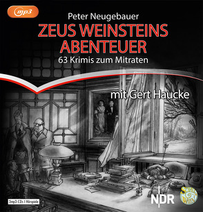 Zeus Weinsteins Abenteuer von Haucke,  Gert, Neugebauer,  Peter