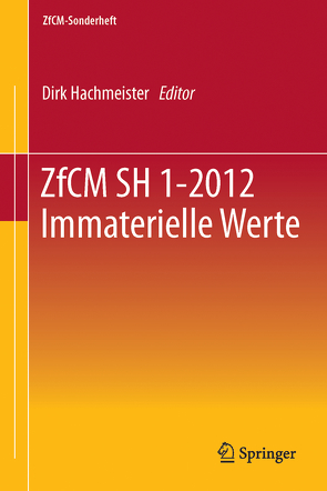 ZfCM SH 1-2012 Immaterielle Werte von Hachmeister,  Dirk