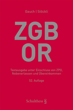 ZGB/OR (Schweizerisches Zivilgesetzbuch mit Obligationenrecht) von Gauch,  Peter, Stöckli ,  Hubert