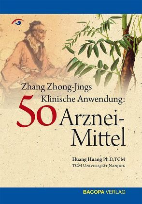 Zhang Zhong-Jing’s Klinische Anwendung von 50 Arzneimitteln von Huang,  Huang