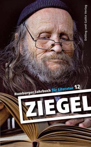 Ziegel – Hamburger Jahrbuch für Literatur / Ziegel 12 von Abel,  Jürgen, Schömel,  Wolfgang