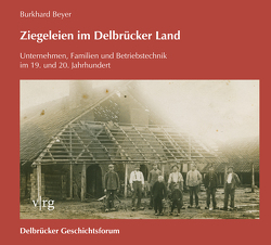 Ziegeleien im Delbrücker Land von Beyer,  Burkhard