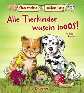 Zieh meine Seiten lang – Alle Tierkinder wuseln los! von Reitmeyer,  Andrea