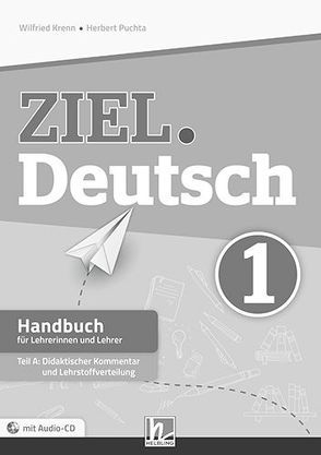 ZIEL.Deutsch 1, Handbuch f. LehrerInnen (Teil A+B) von Kren,  Wilfried, Puchta,  Herbert