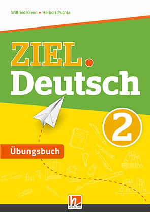 ZIEL.Deutsch 2, Übungsbuch + E-Book von Krenn,  Wilfried, Puchta,  Herbert