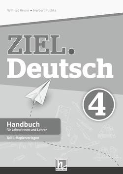 ZIEL.Deutsch 4, Handbuch f. LehrerInnen (Teil A+B) von Kren,  Wilfried, Puchta,  Herbert
