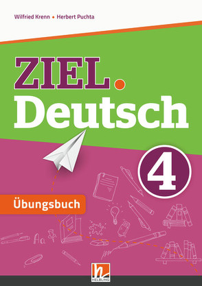 ZIEL.Deutsch 4 – Übungsbuch mit E-BOOK+ von Krenn,  Wilfried, Puchta,  Herbert