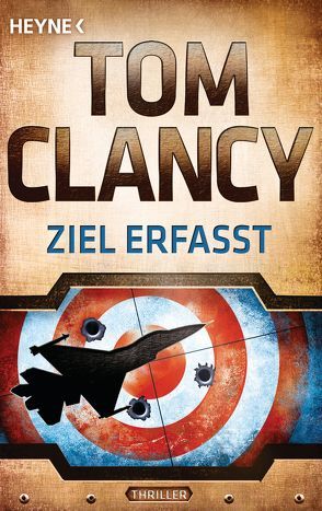 Ziel erfasst von Bayer,  Michael, Clancy,  Tom